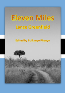 Eleven Miles by Lance Greenfield